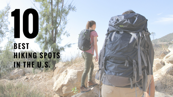 10 Best Hiking Spots in the United States